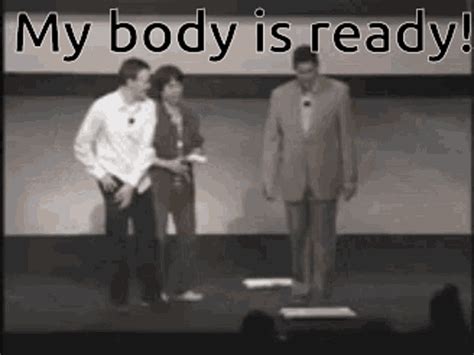 my body is ready gif|my body is ready wii.